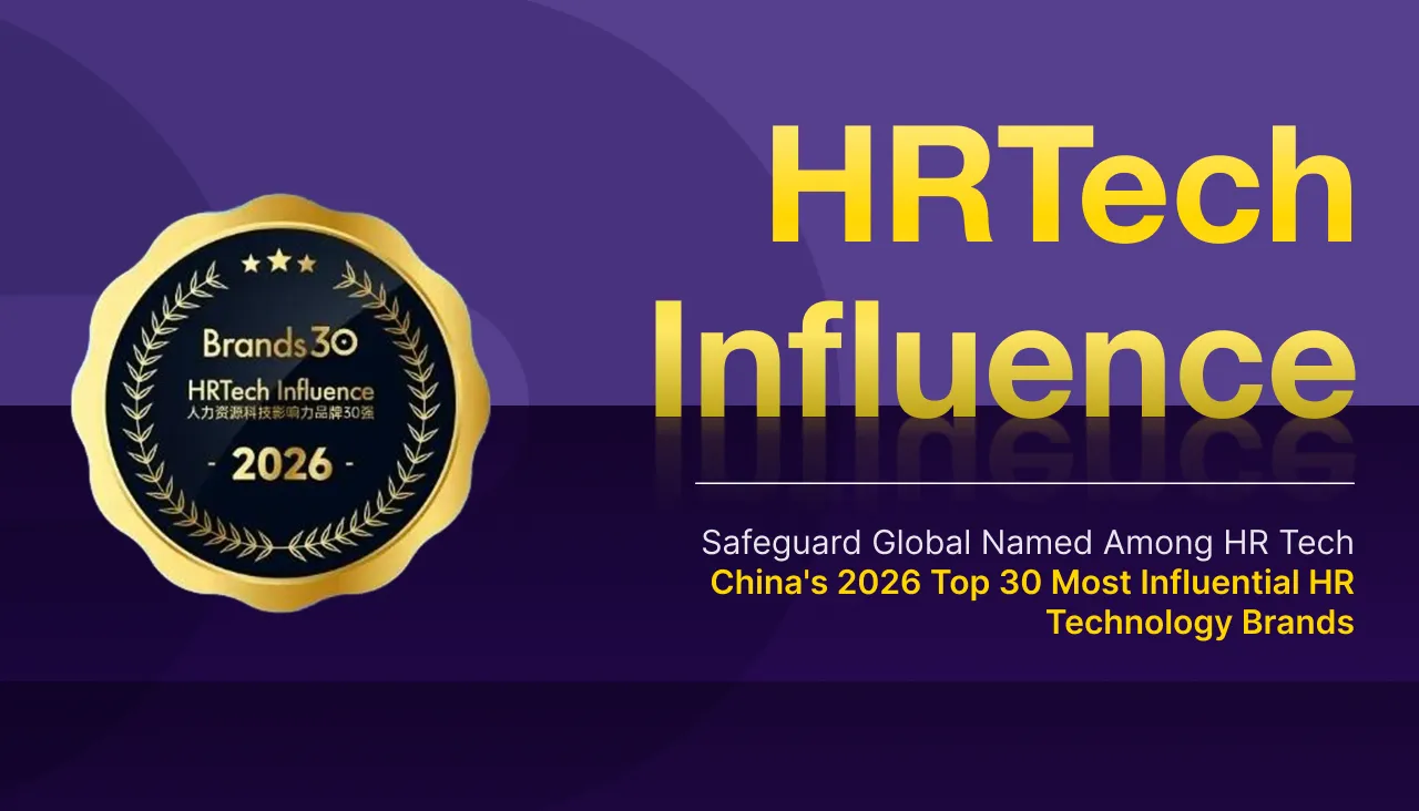 HRTech Influence 2026 award graphic announcing Safeguard Global as one of China’s Top 30 Most Influential HR Technology Brands.