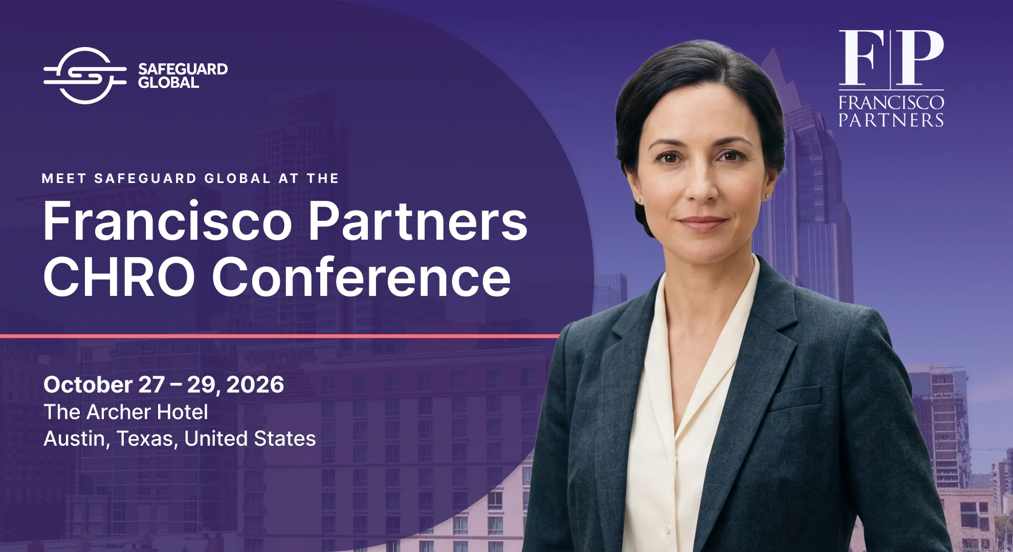 Safeguard Global at the Francisco Partners CHRO Conference, October 27–29, 2026, in Austin, Texas