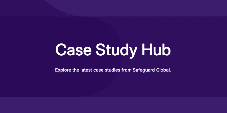Banner displaying 'Case Study Hub' with text about exploring Safeguard Global's case studies.